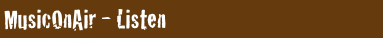 MusicOnAir - Listen