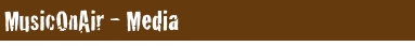 MusicOnAir - Media